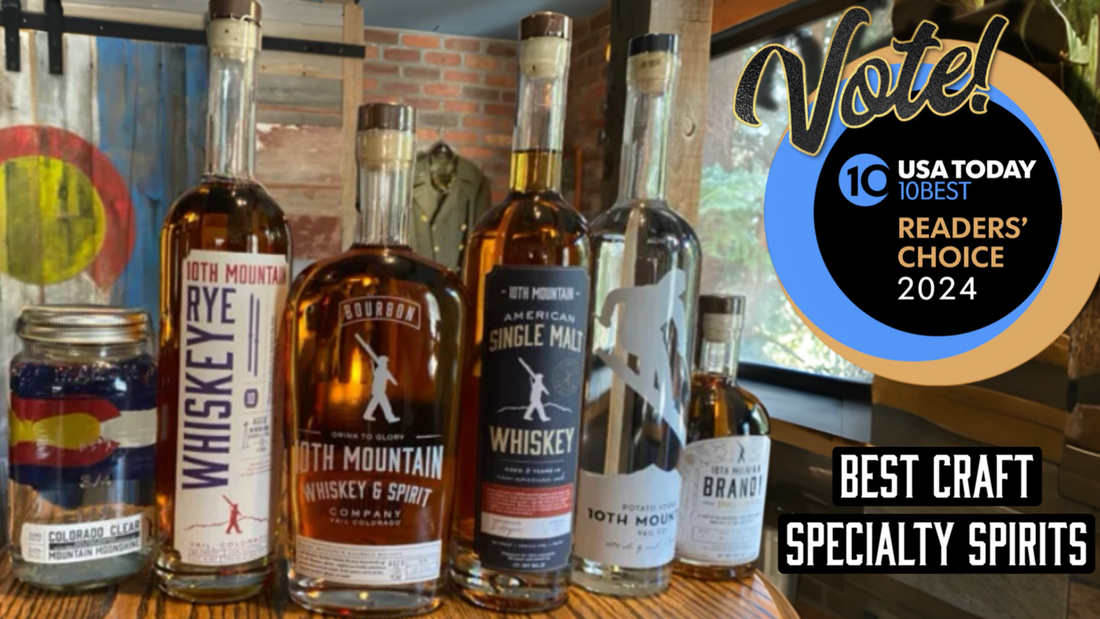 Exploring the Heights of Flavor: Vote for Us, 10th Mountain Whiskey & Spirits, in the USA TODAY 10Best Readers' Choice Award