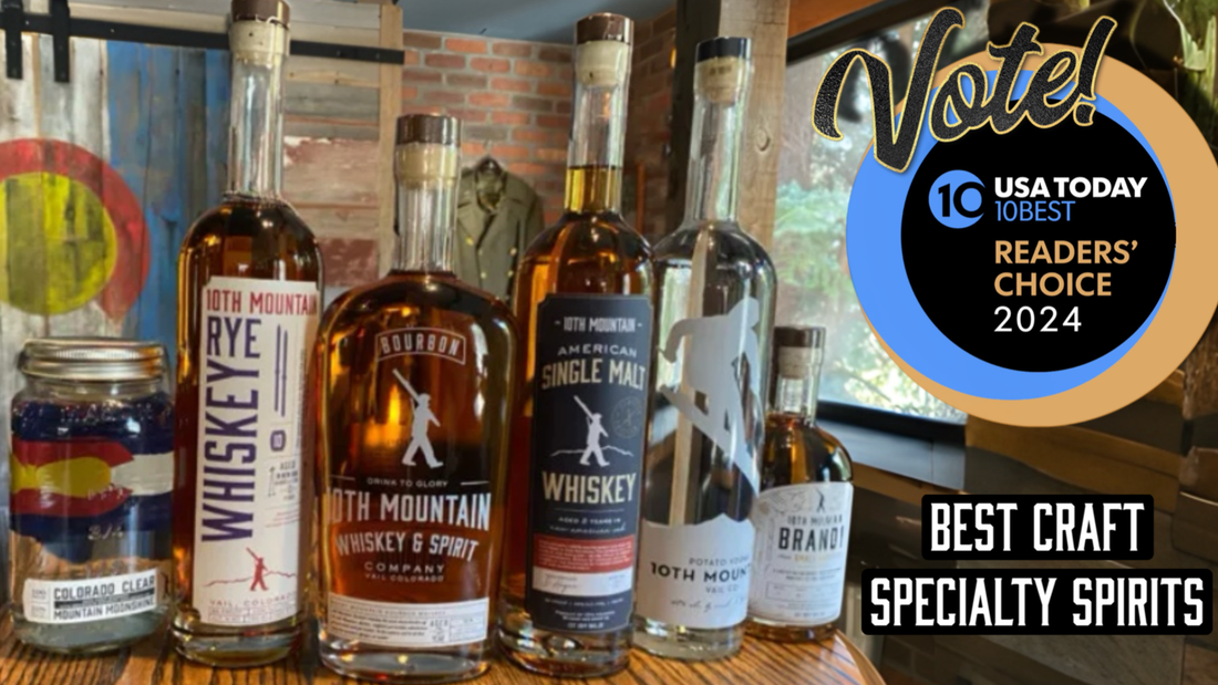 Exploring the Heights of Flavor: Vote for Us, 10th Mountain Whiskey & Spirits, in the USA TODAY 10Best Readers' Choice Award - 10th Mountain Whiskey
