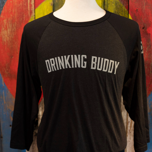 Drinking Buddy 3/4 Sleeve Shirt