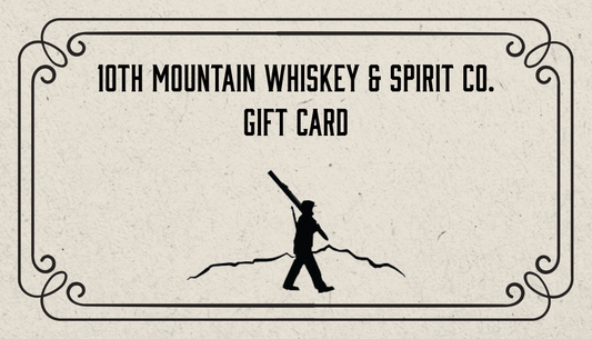 10th Mountain Whiskey & Spirit Co. Gift Card