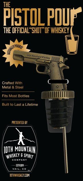 The Pistol Pour - Gold Edition - 10th Mountain Whiskey